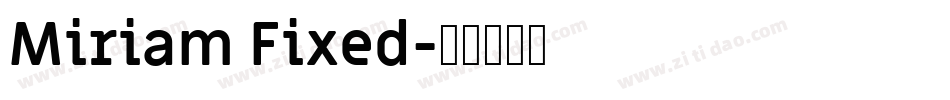 Miriam Fixed字体转换